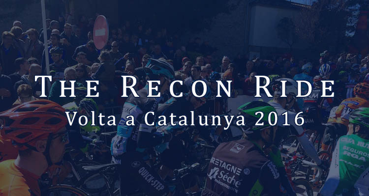 The Recon Ride Volta a Catalunya 2016