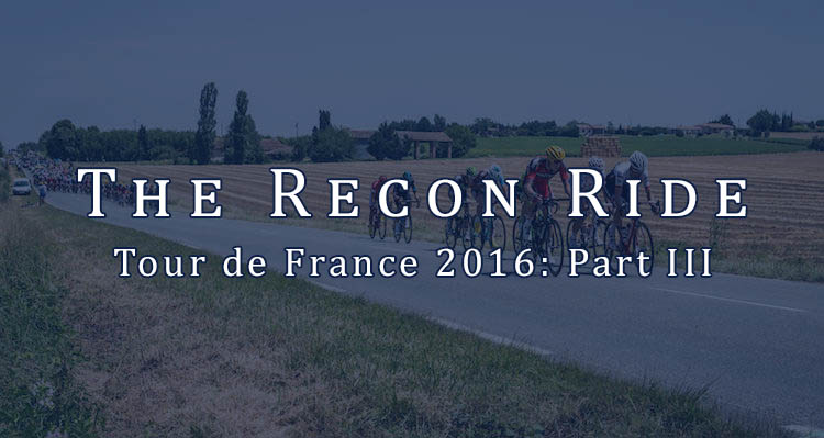 The Recon Ride Tour de France 2016