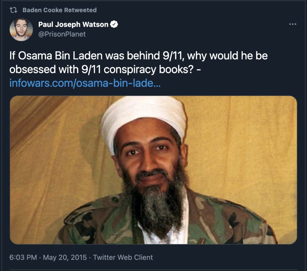 a twitter screenshot of  @PrisonPlanet asking 'If Osama Bin Laden was behind 9/11, why would he be obsessed with 9/11 conspiracy books?' retweeted by @BadenCooke